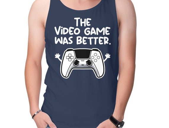The Videogame Was Better