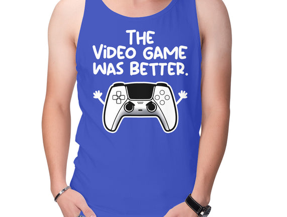 The Videogame Was Better