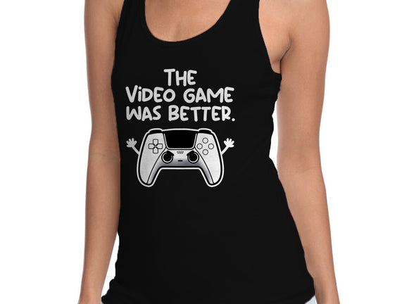 The Videogame Was Better