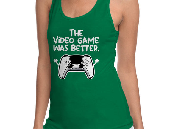 The Videogame Was Better