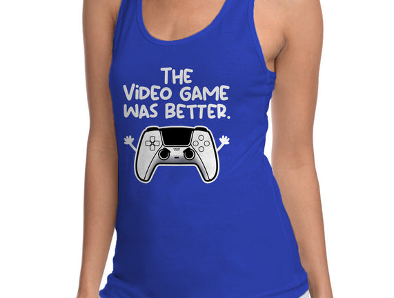 The Videogame Was Better