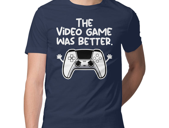 The Videogame Was Better