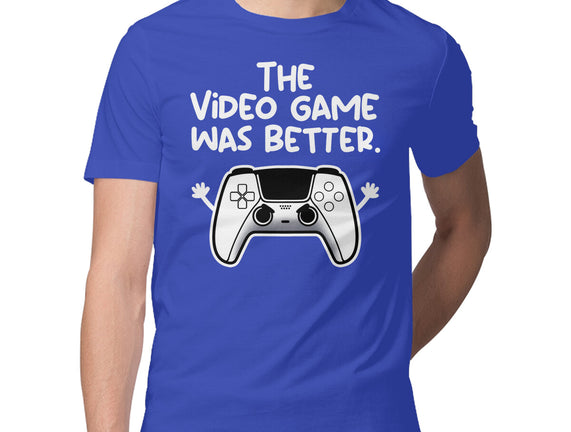 The Videogame Was Better