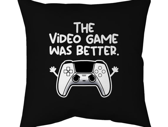 The Videogame Was Better