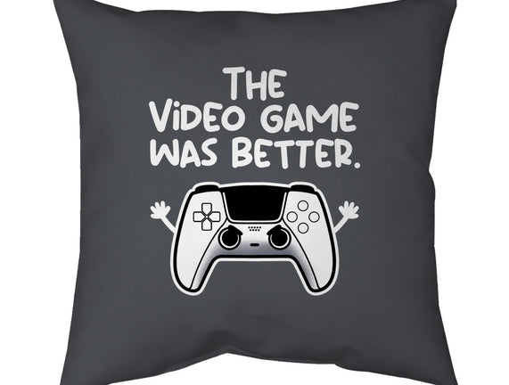 The Videogame Was Better