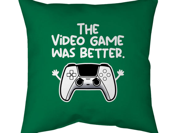 The Videogame Was Better