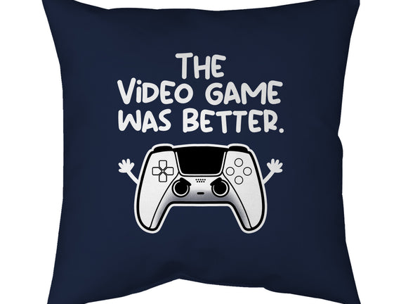 The Videogame Was Better