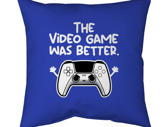 The Videogame Was Better