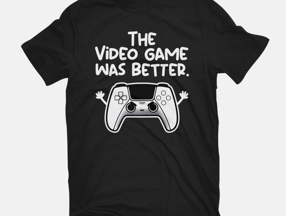 The Videogame Was Better
