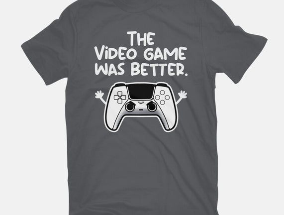 The Videogame Was Better