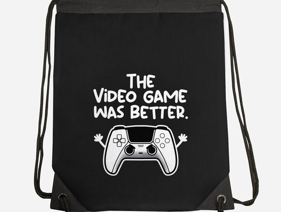 The Videogame Was Better