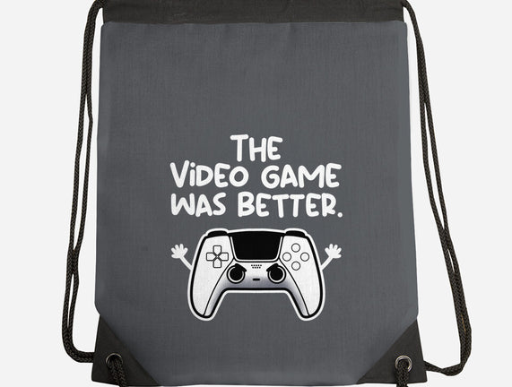 The Videogame Was Better