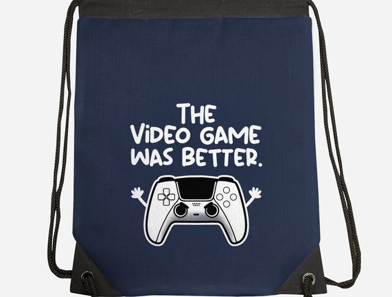 The Videogame Was Better