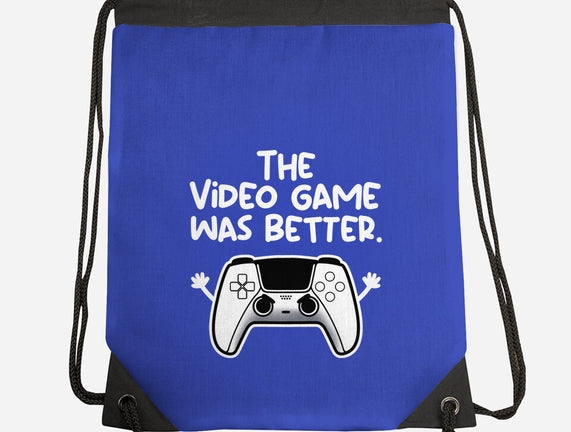 The Videogame Was Better