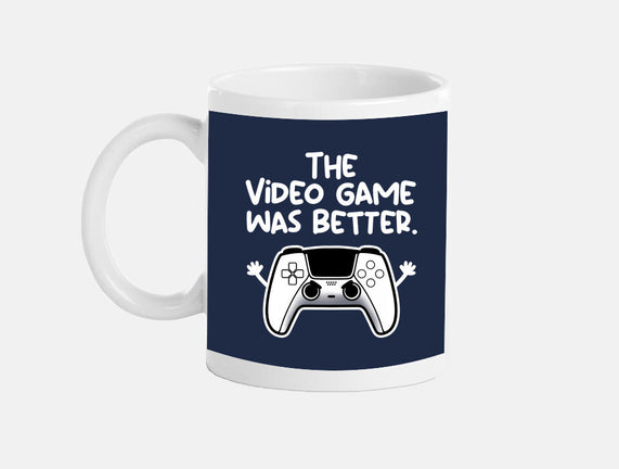 The Videogame Was Better