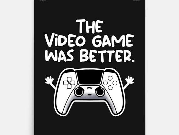 The Videogame Was Better