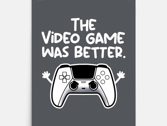 The Videogame Was Better