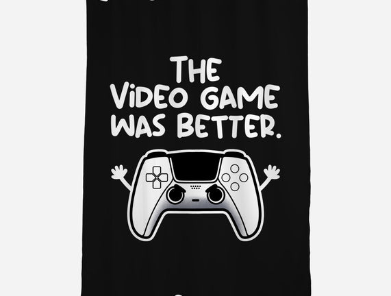 The Videogame Was Better