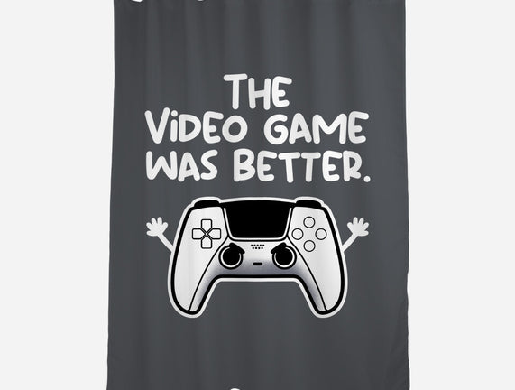 The Videogame Was Better