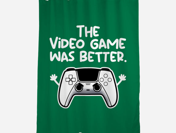 The Videogame Was Better