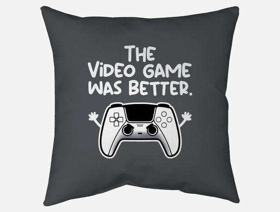 The Videogame Was Better