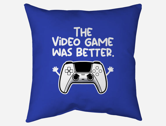 The Videogame Was Better