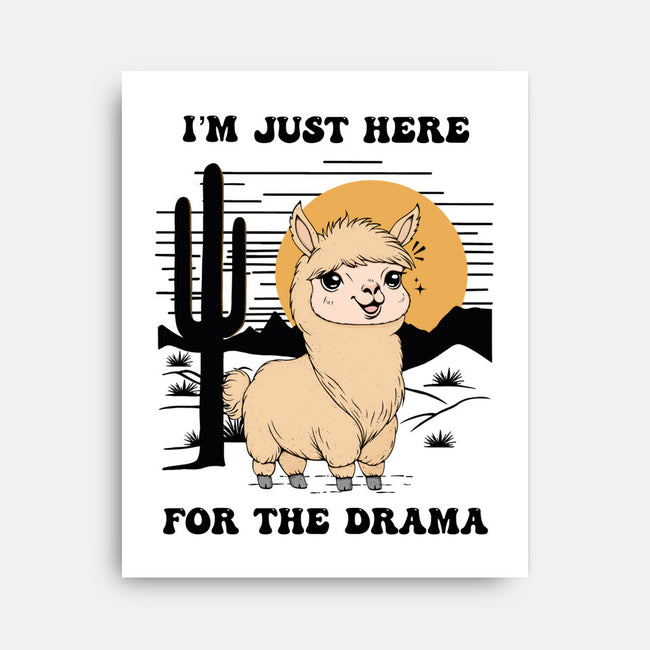 I’m Just Here For The Drama-None-Stretched-Canvas-Trendlory
