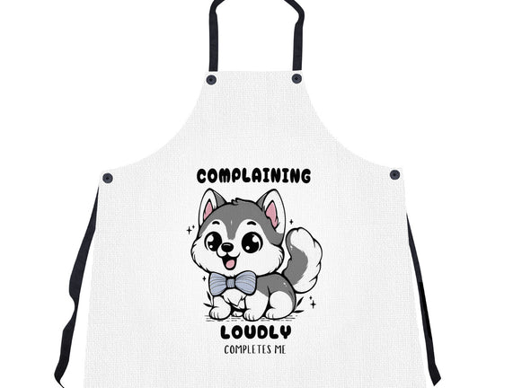 Complaining Loudly Completes Me