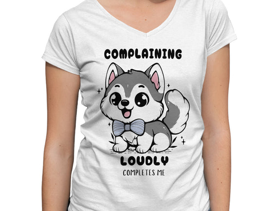 Complaining Loudly Completes Me