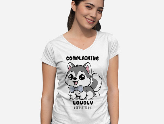 Complaining Loudly Completes Me