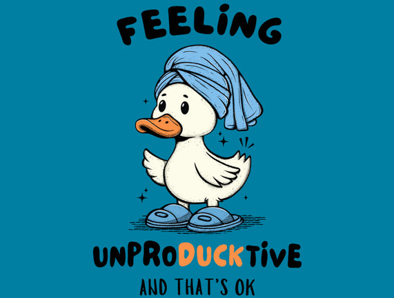 Feeling UnproDUCKtive