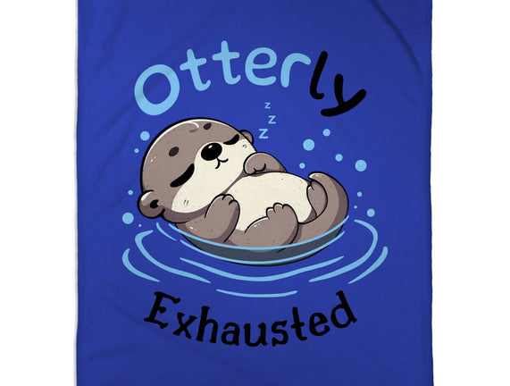 Otterly Exhausted