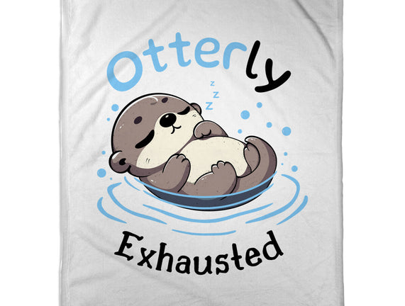 Otterly Exhausted