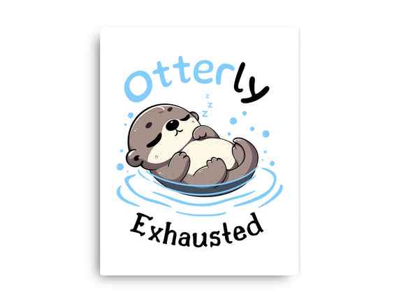 Otterly Exhausted