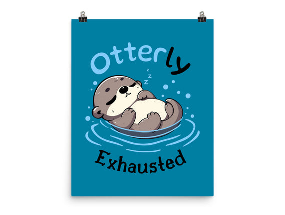 Otterly Exhausted