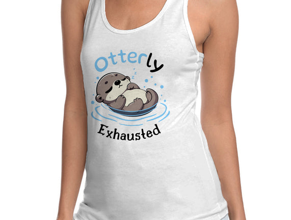 Otterly Exhausted