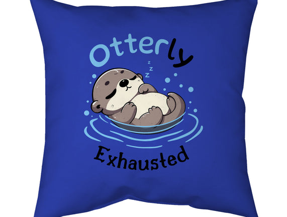 Otterly Exhausted