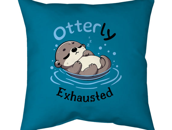 Otterly Exhausted
