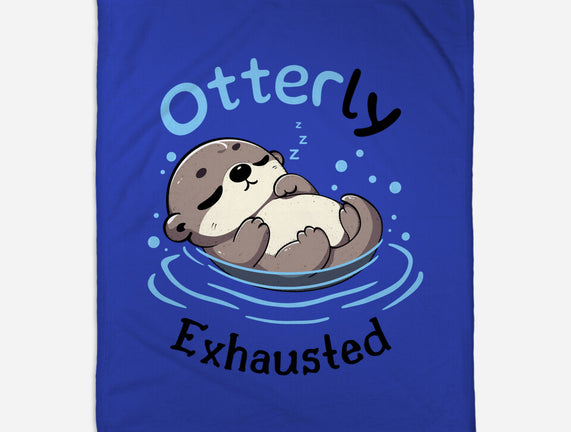 Otterly Exhausted