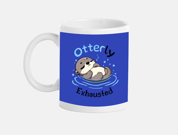 Otterly Exhausted