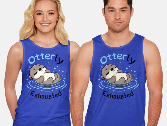 Otterly Exhausted
