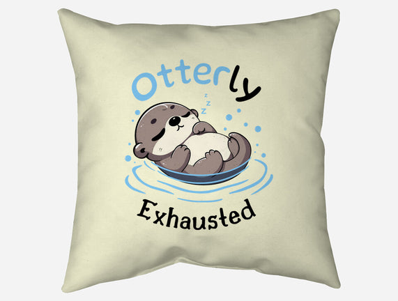 Otterly Exhausted