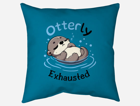 Otterly Exhausted