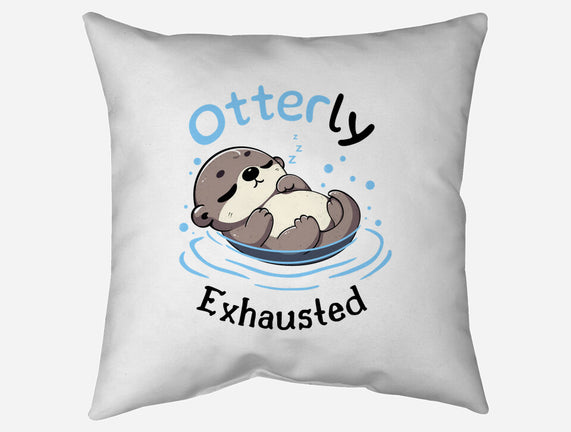 Otterly Exhausted