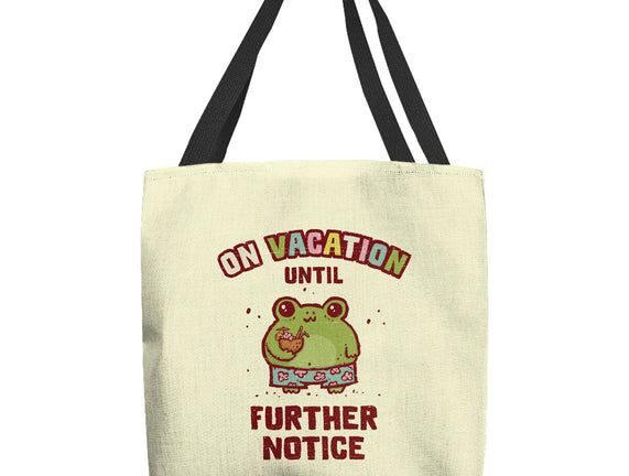On Vacation Until Further Notice