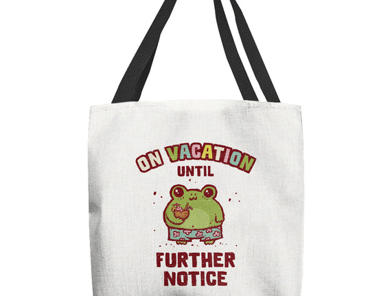 On Vacation Until Further Notice