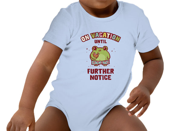 On Vacation Until Further Notice