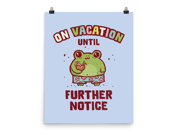 On Vacation Until Further Notice