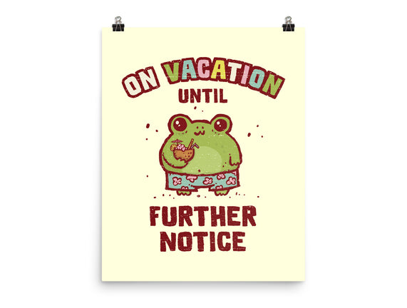 On Vacation Until Further Notice