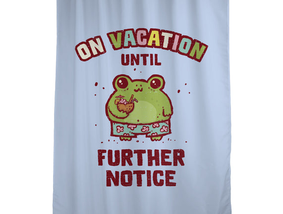 On Vacation Until Further Notice